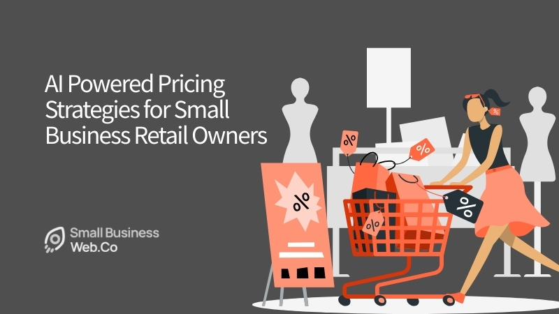 AI Powered Pricing Strategies for Small Business Retail Owners