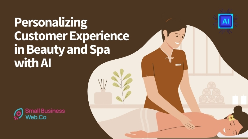 AI for Personalizing Customer Experience in Beauty & Spa