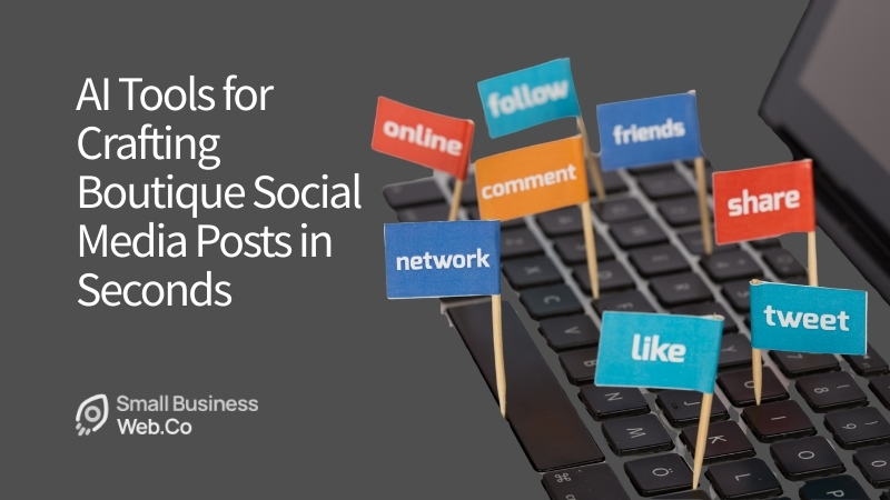 AI Tools for Crafting Boutique Social Media Posts in Seconds