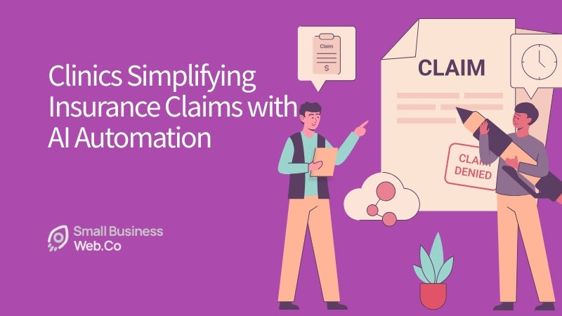 Clinics Simplifying Insurance Claims with AI Automation