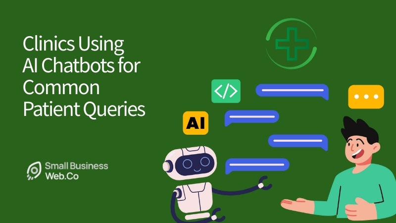 Clinics Using AI Chatbots for Common Patient Queries