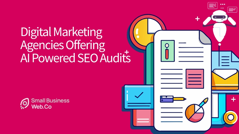 Digital Marketing Agencies Offering AI Powered SEO Audits