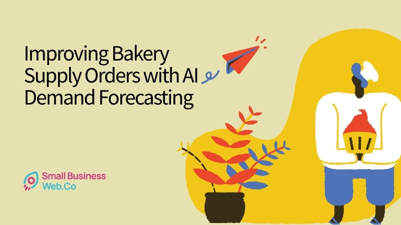 Improving Bakery Supply Orders with AI Demand Forecasting