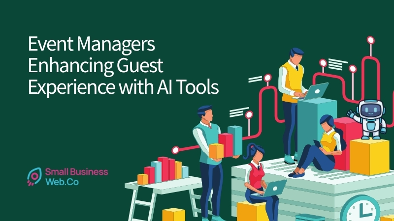 Event Managers Enhancing Guest Experience with AI Tools